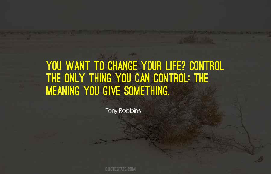 Life Control Quotes #1417280