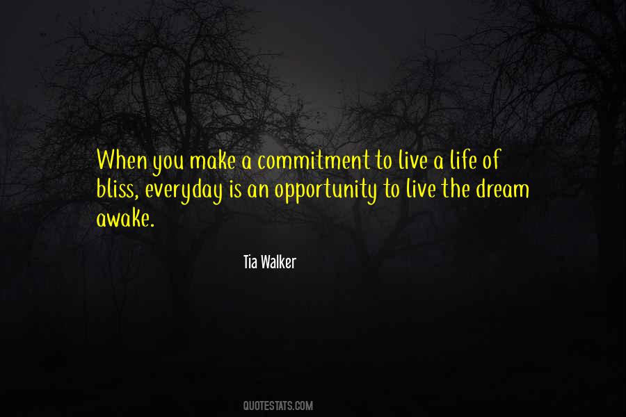 Everyday Is An Opportunity Quotes #1243270