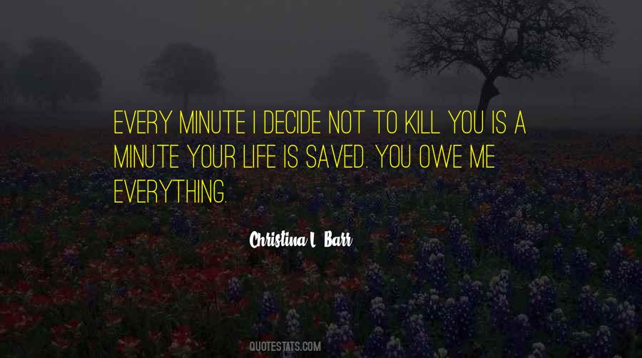 Saved A Life Quotes #30208