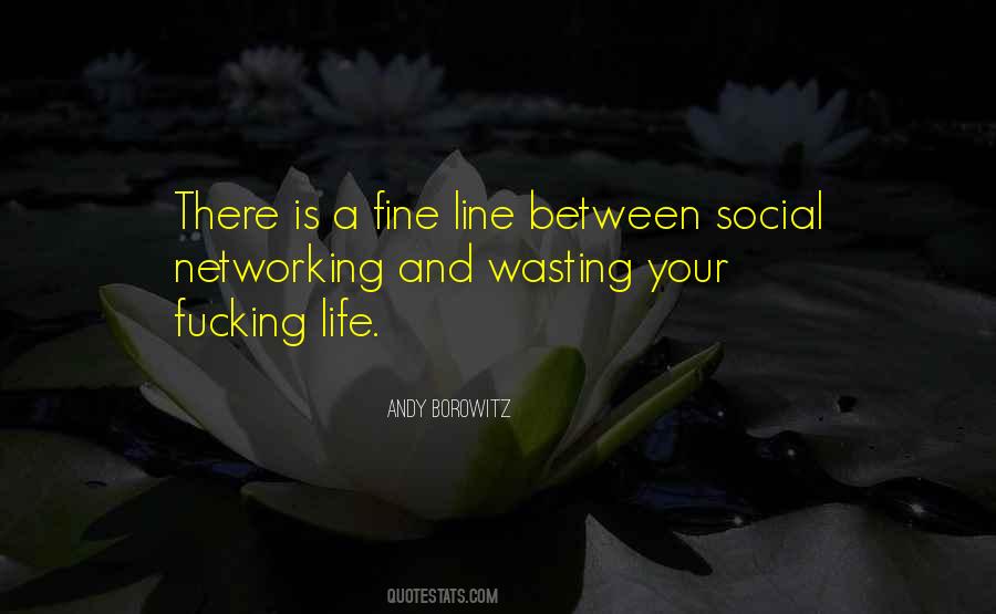 Life Wasting Quotes #51453