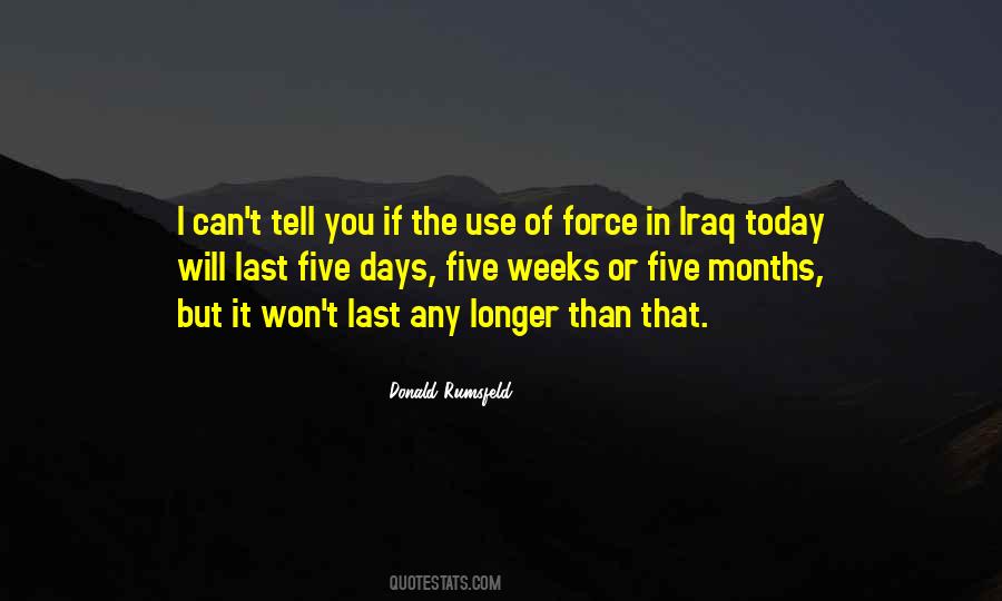 Donald Rumsfeld Today Quotes #1364478