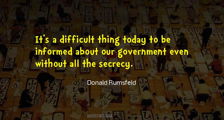 Donald Rumsfeld Today Quotes #596390