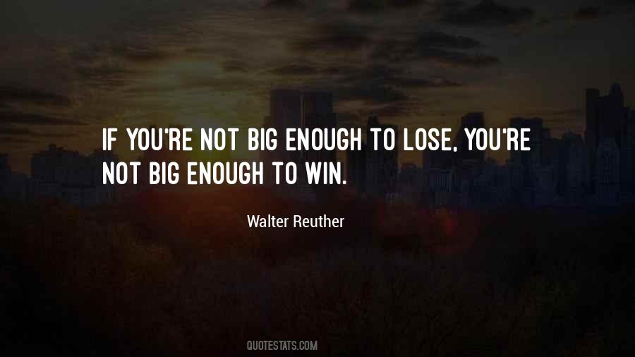 Big Enough Quotes #1118434