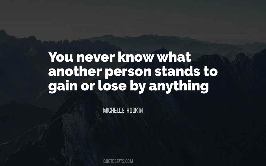 You Can Never Lose Anything Quotes #1615901