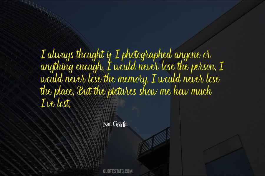 You Can Never Lose Anything Quotes #1720294