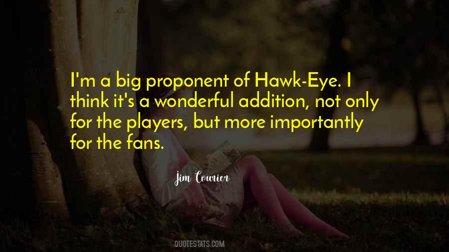 Big Hawk Quotes #1820826