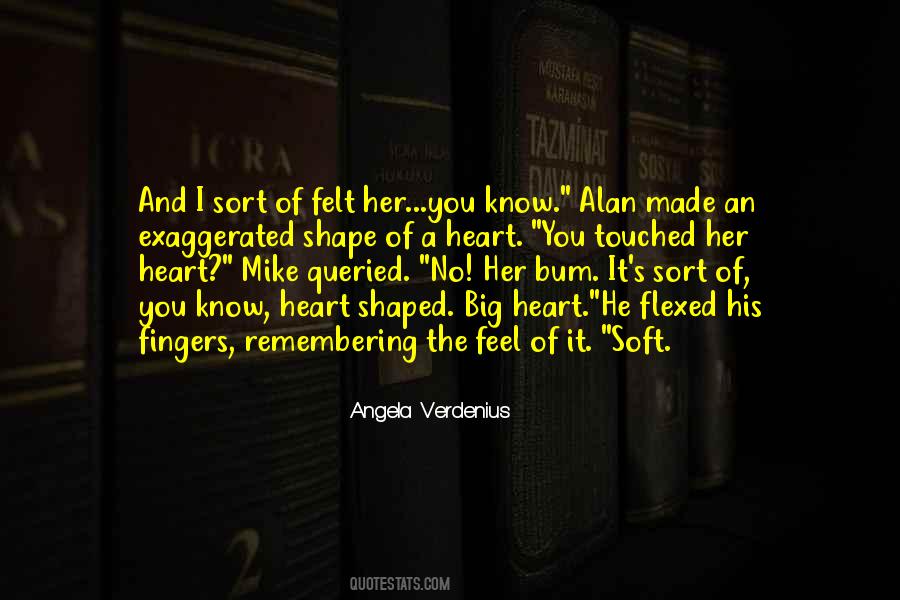 Big Heart Quotes #506236