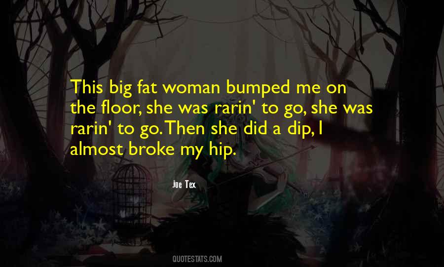 Big Hips Quotes #780316