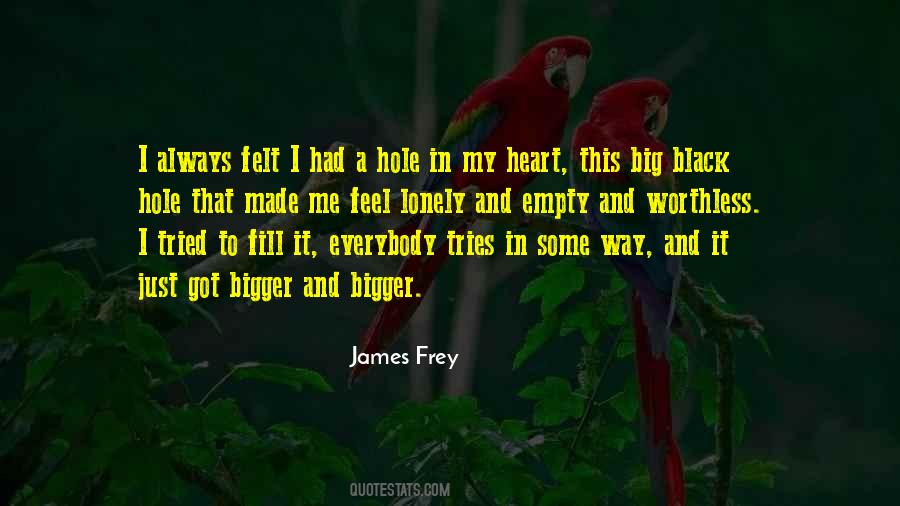 Big Hole In My Heart Quotes #1155425