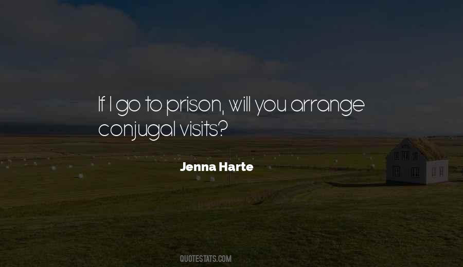 Conjugal Visits Quotes #1326945