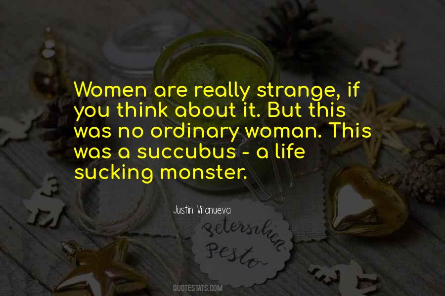 Strange Woman Quotes #447199