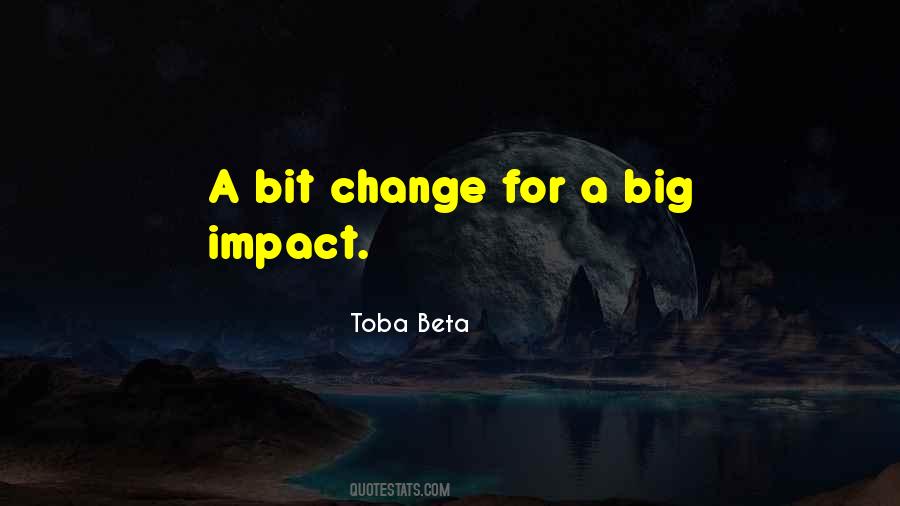 Big Impact Quotes #562805