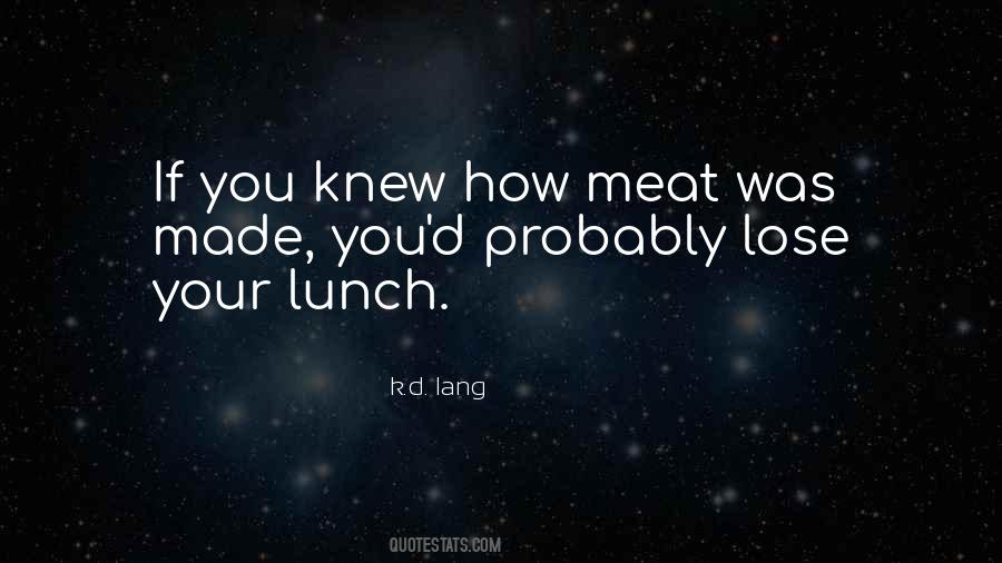 Quotes About Lunch Meat #1665471