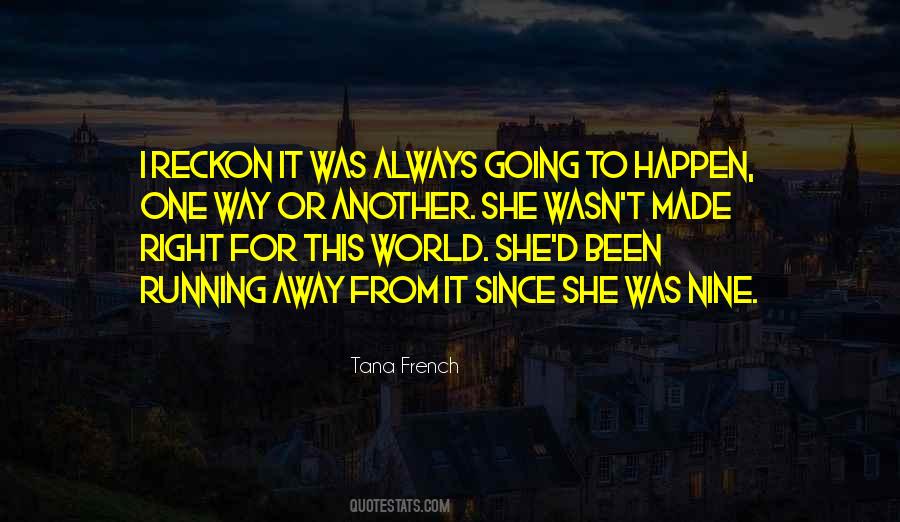 Reckon One Quotes #1329097