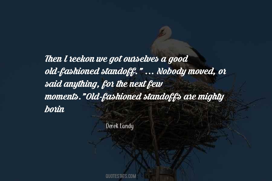 Reckon One Quotes #305220