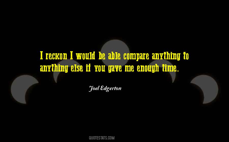 Reckon One Quotes #310631