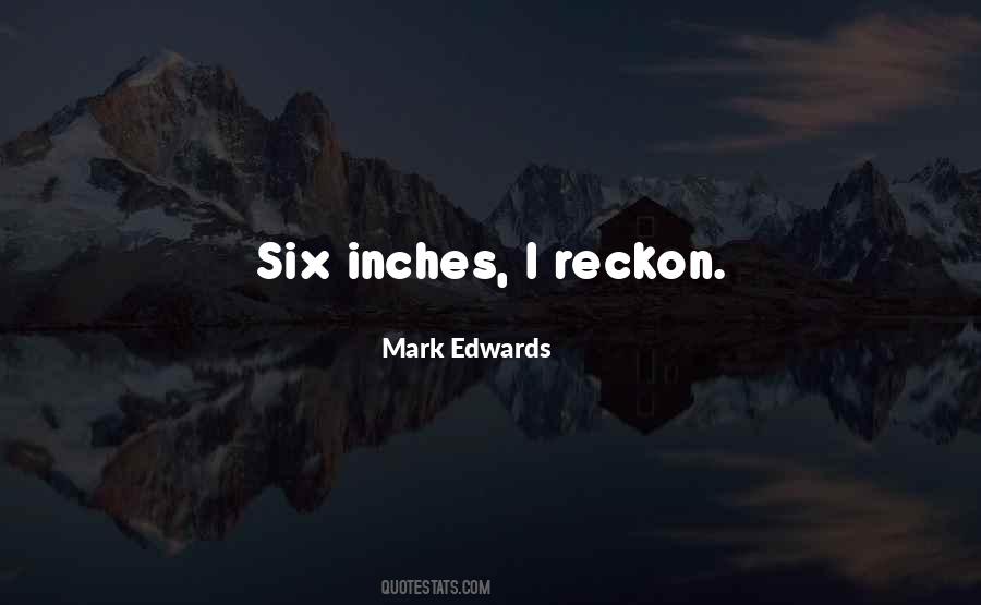 Reckon One Quotes #99542