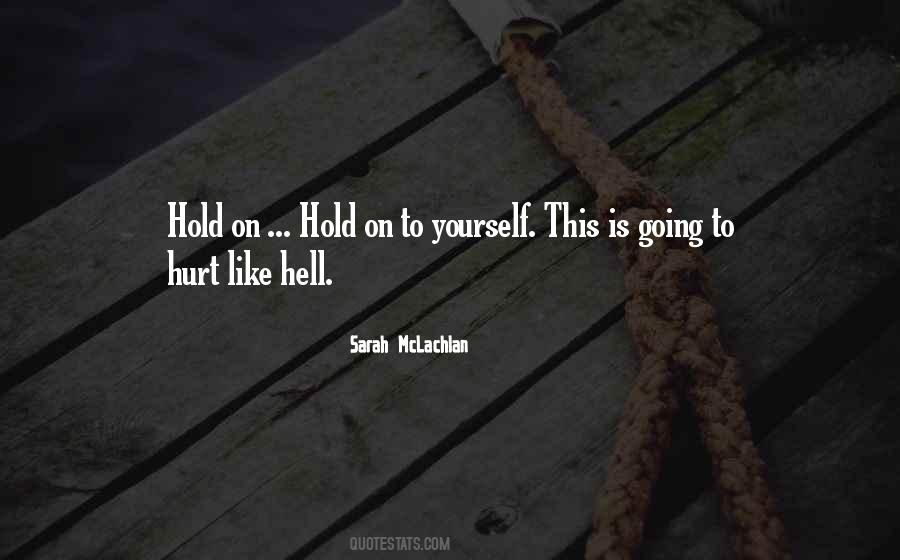 Hell Is Going Quotes #359008