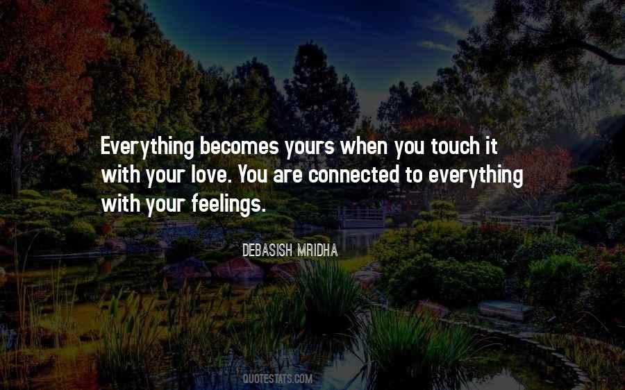 Everything Becomes Yours Quotes #655174