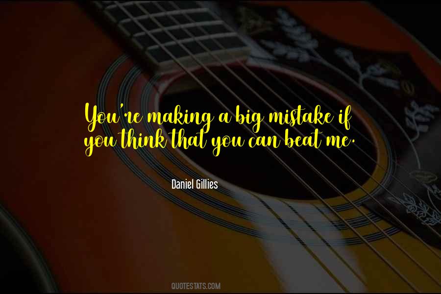 Big Mistake Quotes #688749