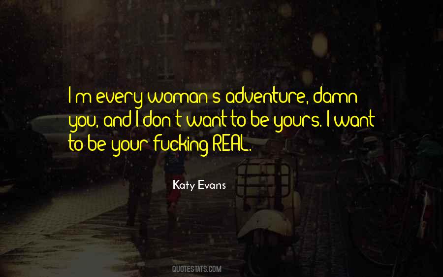 I Want To Be Your Quotes #1569666