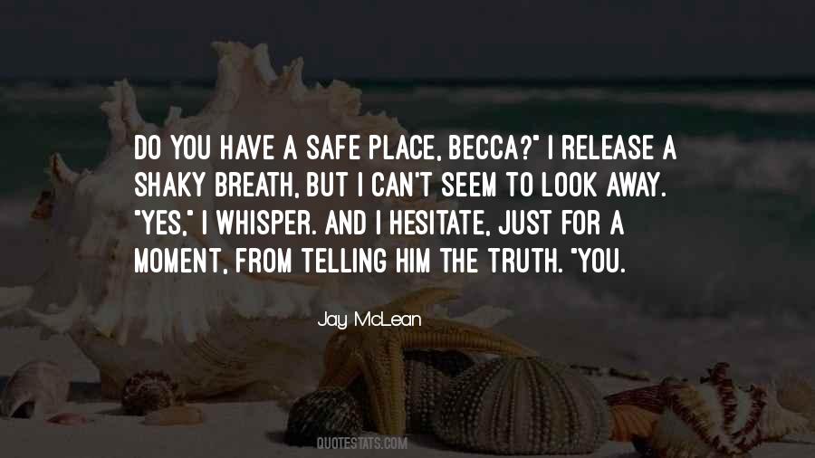 Safe Place Quotes #1525415