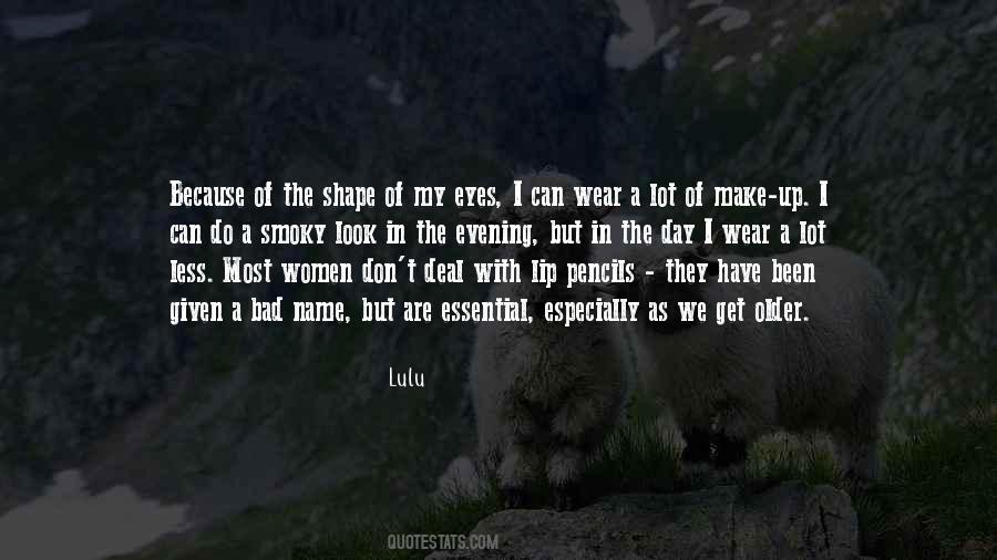 Quotes About Lulu #1232158