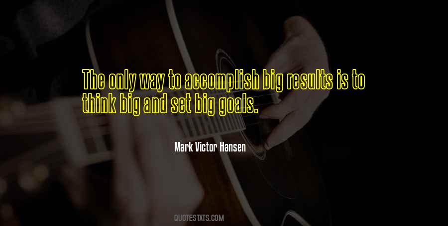 Big Results Quotes #1403639