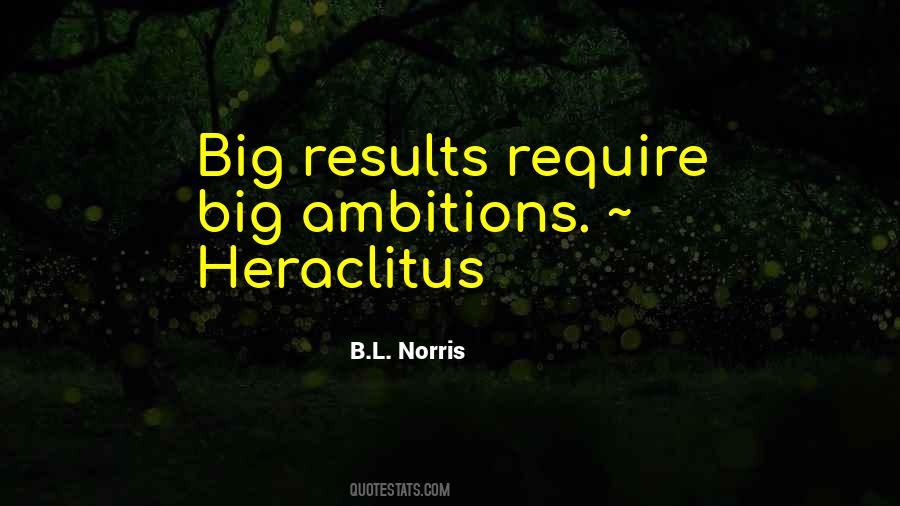 Big Results Quotes #963063