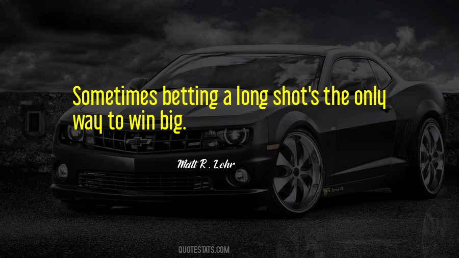 Big Shot Quotes #696227