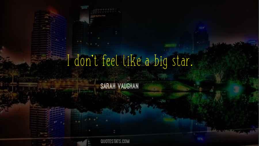 Big Star Quotes #1530538