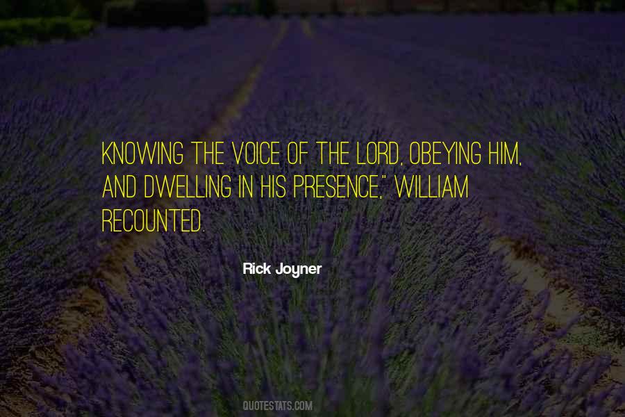 Presence Of The Lord Quotes #981751