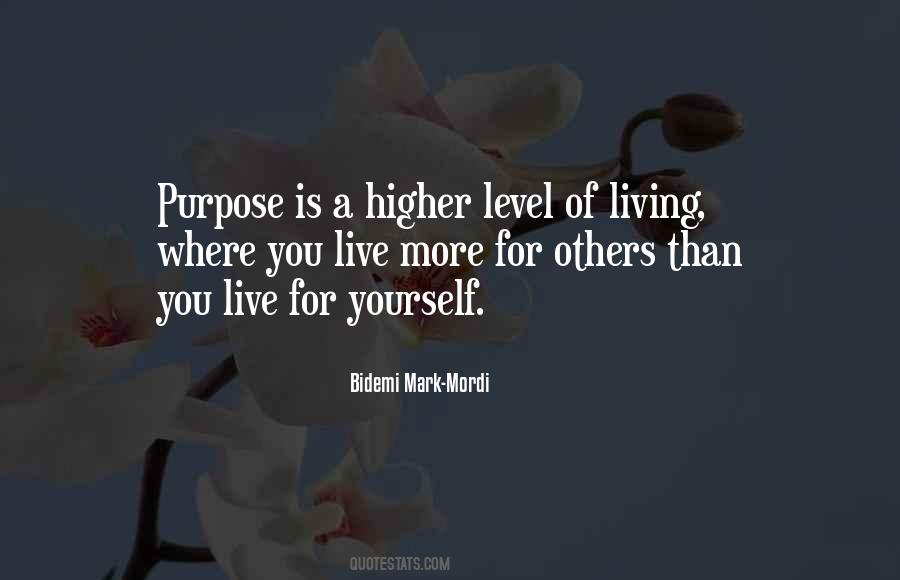 Living A Higher Life Quotes #772740