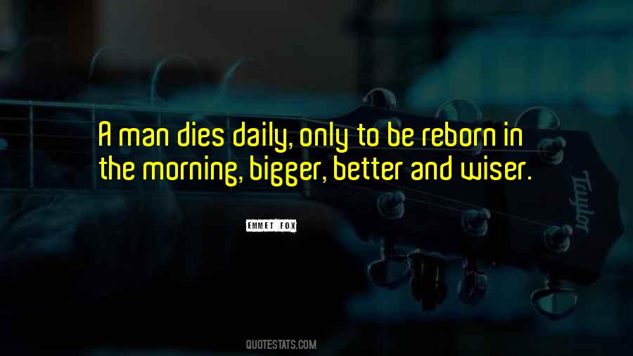 Bigger Better Things Quotes #310988