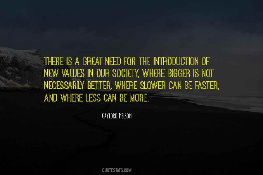 Bigger Is Not Better Quotes #1552550