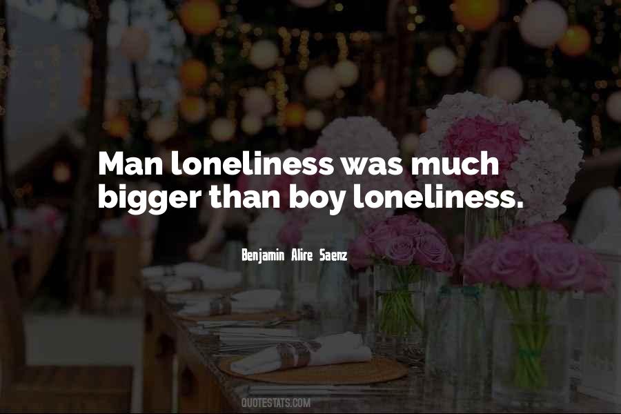 Bigger Man Quotes #1877339