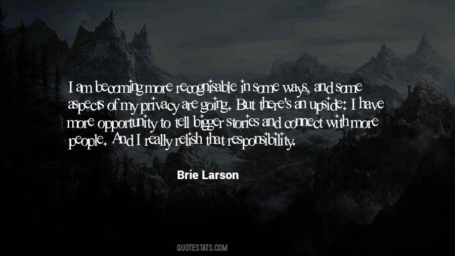 Bigger Responsibility Quotes #1750523