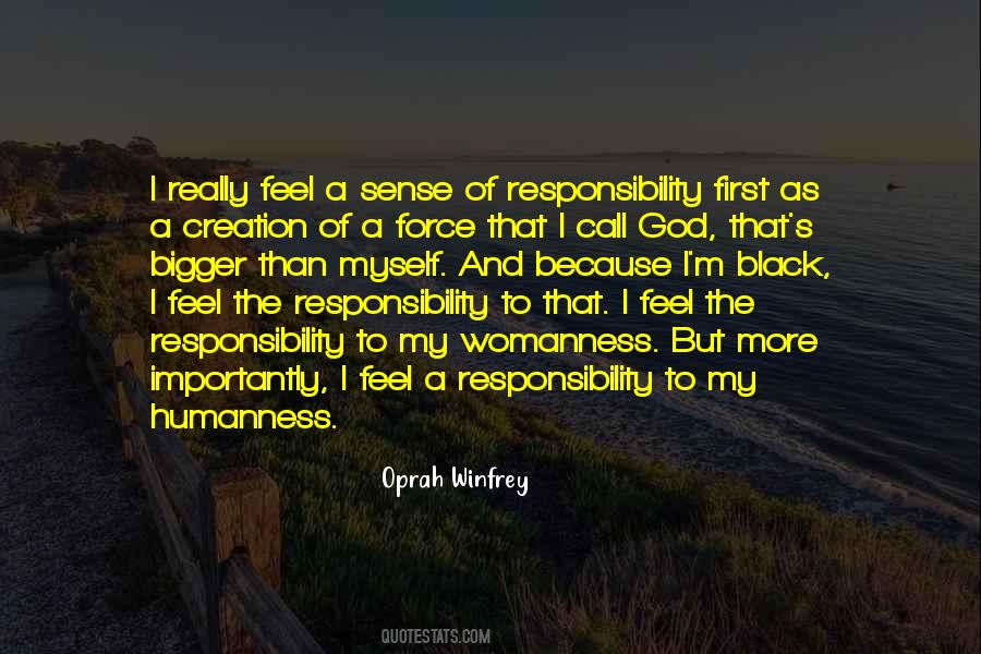 Bigger Responsibility Quotes #553882