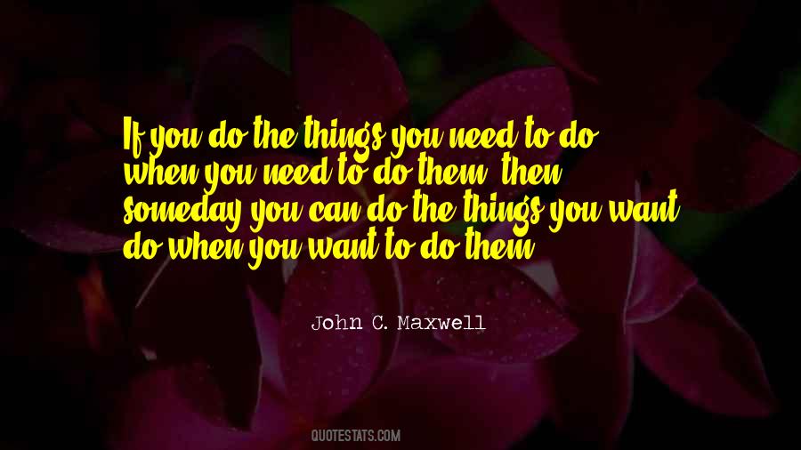 Things You Need Quotes #1521419