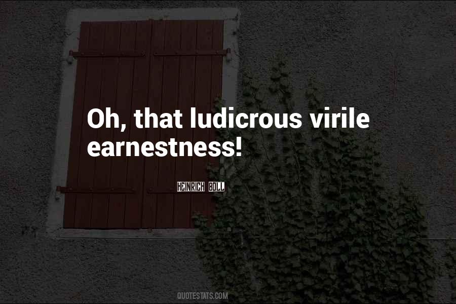Quotes About Ludicrous #408614