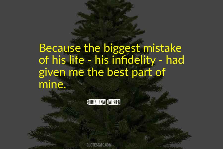 Biggest Mistake Life Quotes #1780886