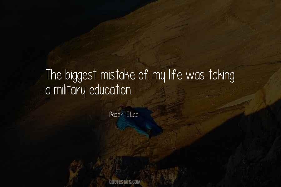 Biggest Mistake Life Quotes #1796587