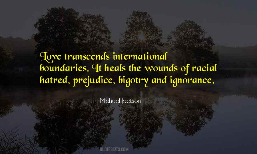 Bigotry And Hatred Quotes #1699264