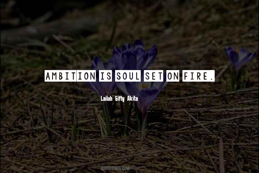 A Soul On Fire Quotes #358787