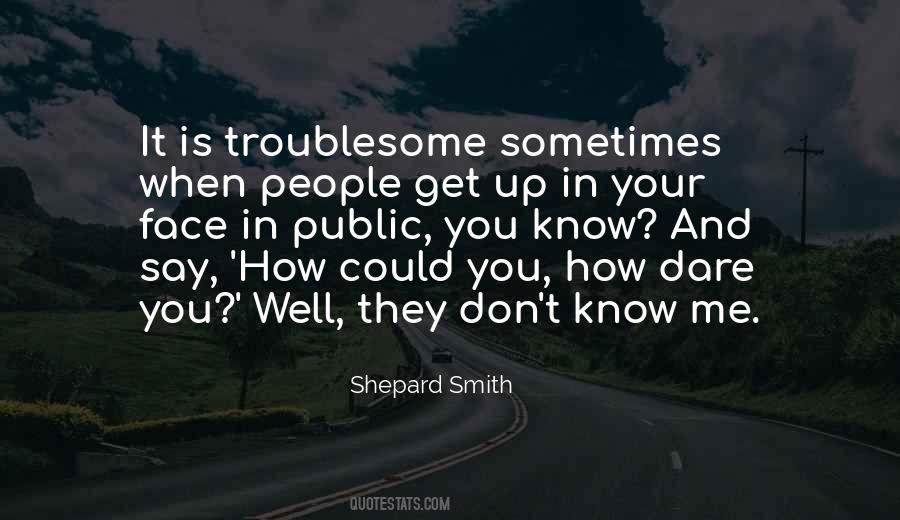 Troublesome People Quotes #1121047