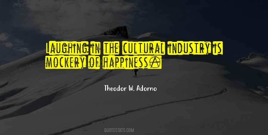 Culture Industry Quotes #1315308