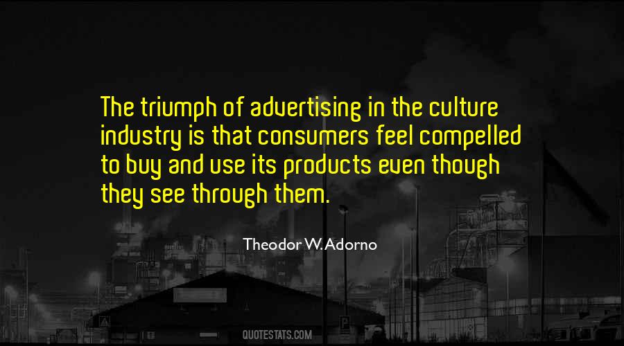 Culture Industry Quotes #295170