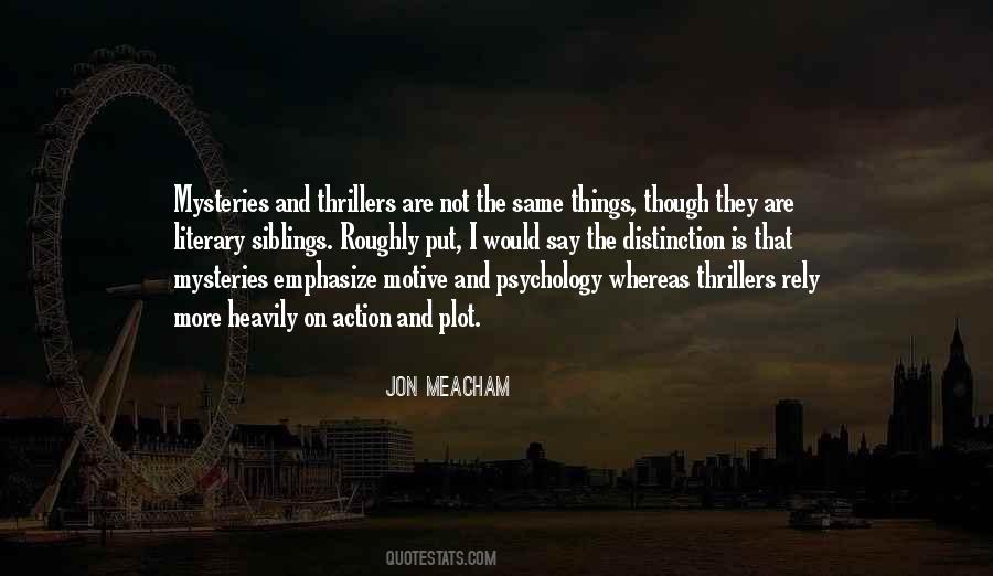 Mysteries And Thrillers Quotes #1030506