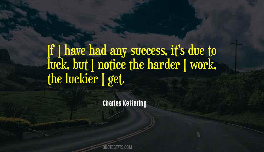 Quotes About Luckier #1011302