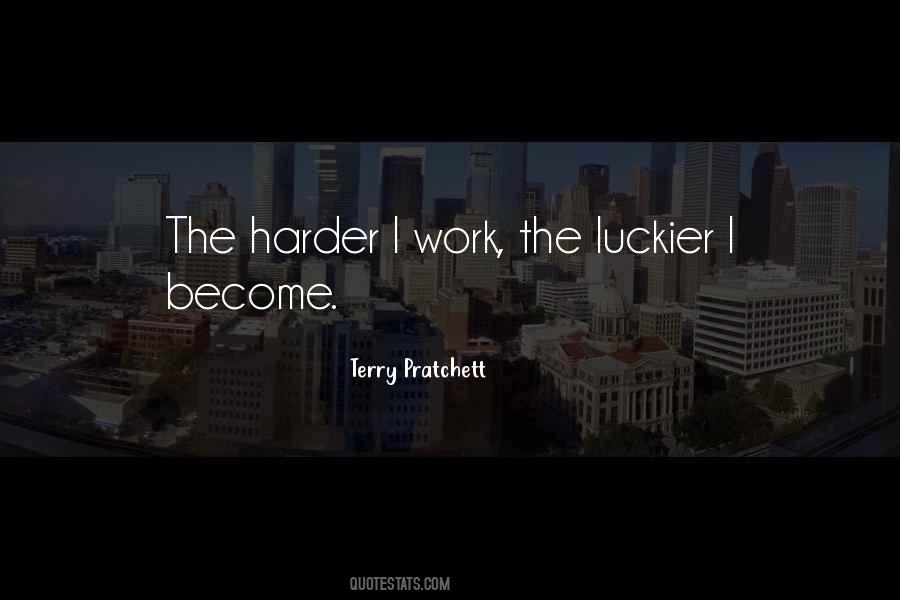 Quotes About Luckier #1263873